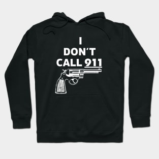 I DON'T CALL 911 - Brian Pillman Hoodie